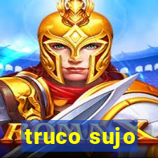 truco sujo